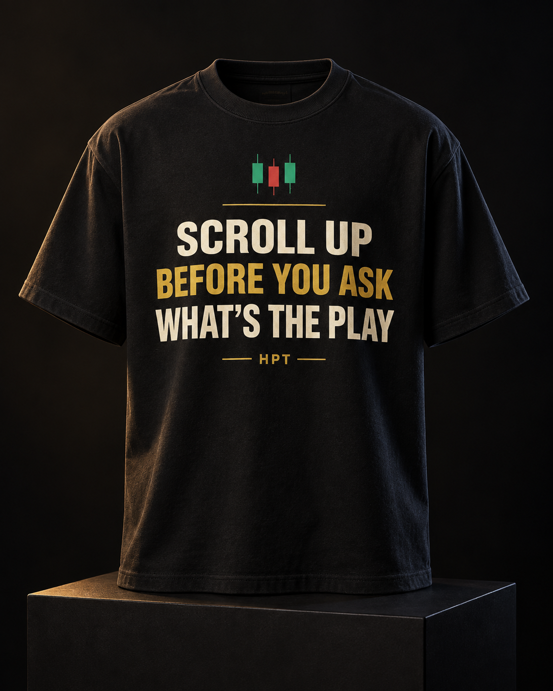 Original black Scroll Up Before You Ask What Is the Play HPT tee